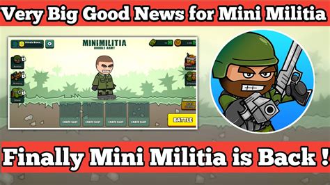Mini Militia is back in action .